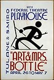 IMAGE OF Photo Art and Mrs. Bottle WPA Federal Theatre Playhouse, Tulane and S. Miro Arpil 26 to May 7. 1936