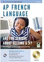 AP French Language Exam with Audio CD (REA): 2nd Edition (Test Preps)