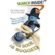 It's True! This Book is Bugged (It's True!) by Sue Bursztynski and Mitch Vane