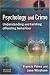 Psychology and Crime: Understanding and Tackling Offending Behaviour