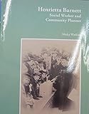 Henrietta Barnett : social worker and community planner