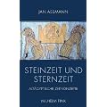 Steinzeit und Sternzeit. Alt�gyptische Zeitkonzepte