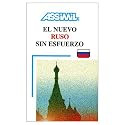 Assimil Language Courses : El Nuevo Ruso sin Esfuerzo : Russian for Spanish Speakers (Book only) (Spanish and Russian Edition)