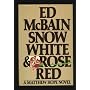 Snow White and Rose Red (Matthew Hope Novel)