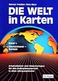 Die Welt in Karten - Aktualisierte Neuausgabe - Arbeitsbl&auml;tter und Folienvorlagen f&uuml;r den Erdkundeunterricht in allen Jahrgangsstufen: Die Welt in Karten, Bd.1, Deutschland, Europa: BD I - Werner Frei&szlig;ler, Otto Mayr