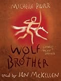Wolf Brother (Tape): Chronicles of Ancient Darkness Book 1 (Chronicles of Ancient Darkness)