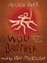 Wolf Brother (Chronicles of Ancient Darkness)