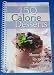 "150 Calorie Desserts" Cookbook - Shame-Free Recipes to Satisfy Your Sweet Tooth Image of "150 Calorie Desserts" Cookbook - Shame-Free Recipes to Satisfy Your Sweet Tooth