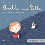Produkt-Bild: Bulle und Pelle. Eine Geschichte &uuml;ber den Tod (CD): H&ouml;rspiel