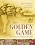 The Golden Game: The Story of California Baseball