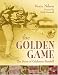 The Golden Game: The Story of California Baseball