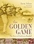 The Golden Game: The Story of California Baseball