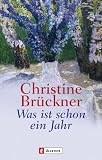 Was ist schon ein Jahr: Fr�he Erz�hlungen