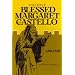The Life of Blessed Margaret of Castello, 1287-1320