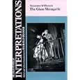 Tennessee Williams's the Glass Menagerie (Bloom's Modern Critical Interpretations)