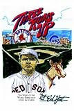 Three Runs Up: The Story of the World Series That Could Have Been