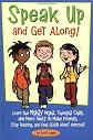Speak Up And Get Along!