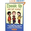 Speak Up and Get Along!: Learn the Mighty Might, Thought Chop, and More Tools to Make Friends, Stop Teasing, and Feel Good About Yourself