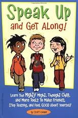 Speak Up And Get Along!