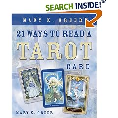 Mary K. Greer's 21 Ways to Read a Tarot Card