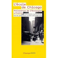 L'�cole de Chicago : Naissance de l'�cologie urbaine