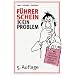 F�hrerschein (k)ein Problem: Wie man ihn bekommt, beh�lt oder wiederbekommt