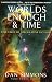 Worlds Enough & Time: Five Tales of Speculative Fiction