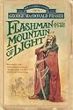Flashman and the Mountain of Light (The Flashman papers)