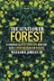The Sunflower Forest: Ecological Restoration and the New Communion with Nature