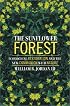 The Sunflower Forest: Ecological Restoration and the New Communion with Nature