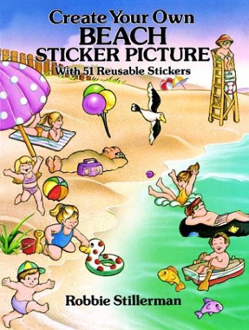 Cover image : Create Your Own Beach Sticker Picture/With Reusable Pressure-Sensitive Stickers (Sticker Picture Books)