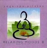 RELAXING MOODS II~Yoga.Spa.Pilates~