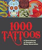 1000 tattoos : a sourcebook of designs for body decoration