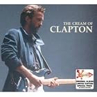 Click here to buy The Cream of Clapton by  Eric Clapton .
