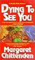 Dying To See You: A Charlie Plato Mystery (Charlie Plato Mysteries)