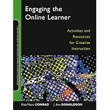 Engaging the Online Learner: Activities and Resources for Creative Instruction (Online Teaching and Learning Series (OTL))