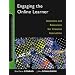 Engaging the Online Learner: Activities and Resources for Creative Instruction (Online Teaching and Learning Series (OTL))