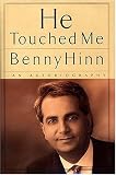 He Touched Me <i>an Autobiography</i>