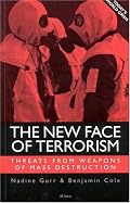 The New Face of Terrorism: Threats from Weapons of Mass Destruction