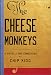 The Cheese Monkeys