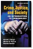  Crime, Justice, and Society: An Introduction to Criminology