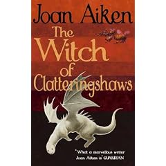 The Witch of Clatteringshaws (The Wolves of Willoughby Chase)