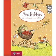 Mein Taufalbum: Zur Erinnerung an Geburt und Taufe