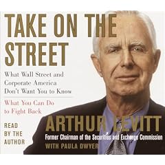 Take on the Street: What Wall Street and Corporate America Don