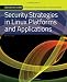 Security Strategies in Linux Platforms and Applications (Information Systems Security & Assurance)