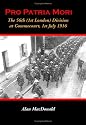 Pro Patria Mori: The 56th (1st London) Division at Gommecourt, 1st July 1916