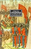 A History of the Crusades: Volume 2 - The Kingdom of Jerusalem and the Frankish East 1100-1187: The Kingdom of Jerusalem and the Frankish East 1100-1187 v. 2