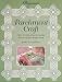 Parchment Craft: Over 15 Original Projects Plus Dozens of New Design Ideas by Martha Ospina
