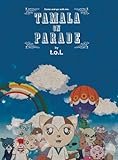 TAMALA ON PARADE (by t.o.L) [DVD]