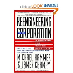 Reengineering the Corporation: A Manifesto for Business Revolution